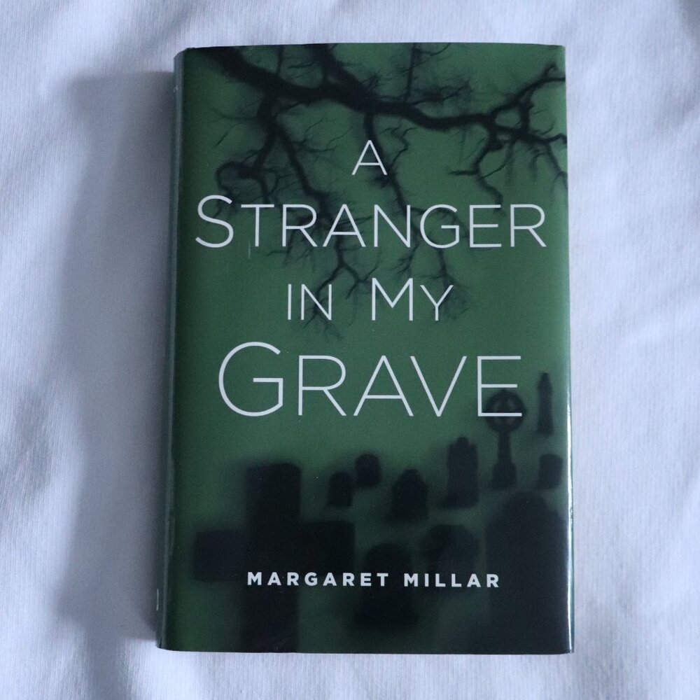 A Stranger In My Grave by Margaret Millar | Mystery | Fiction‎ | Hardcover